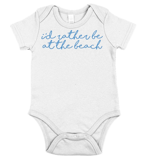 Id Rather Be At The Beach Short Sleeve Baby One-Piece