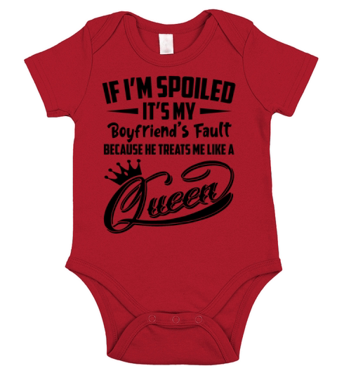 If Im Spoiled Its My Boyfriends Fault Short Sleeve Baby One-Piece