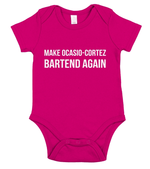 Make AOC Alexandria Ocasio-Cortez Bartend Again 2020 - Ladies Flowy Tank Short Sleeve Baby One-Piece