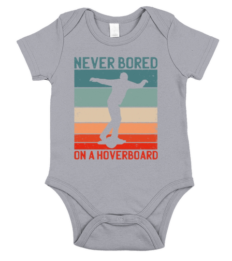 Never bored on a Hoverboard - Cool Quote - Saying Short Sleeve Baby One-Piece