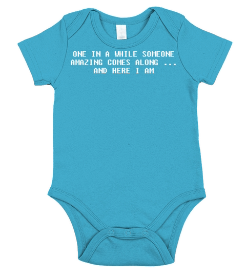 Once In A While Someone Amazing Comes Along Short Sleeve Baby One-Piece
