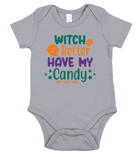 Witch Better have my candy shirt for halloween party Short Sleeve Baby One-Piece