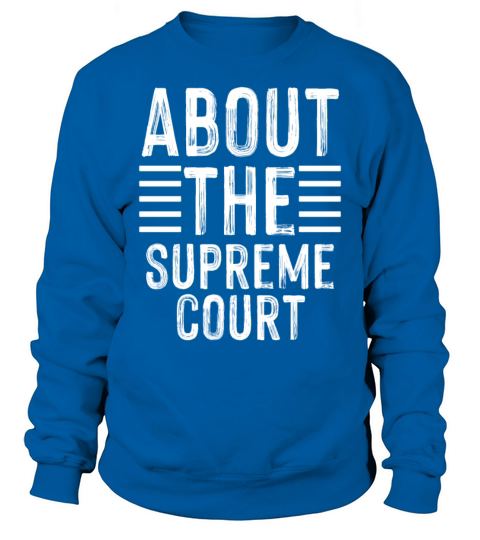 Abort The Supreme SCOTUS Court Pro Choice Roe v Sweatshirt Unisex