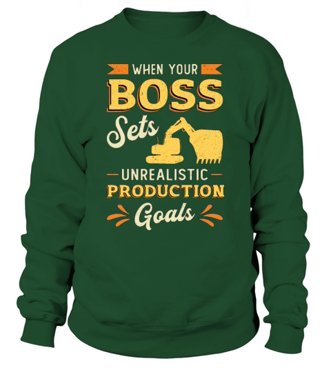 Excavator Dig When Your Boss Construction Worker Sweatshirt Unisex