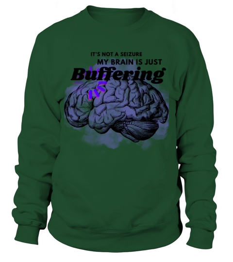 My Brain is buffering Sweatshirt Unisex