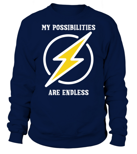My possiblity are endless Sweatshirt Unisex