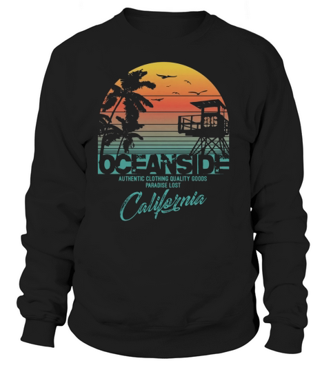 oceanside california beach shirt Sweatshirt Unisex