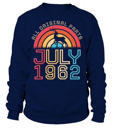 On The 60th Birthday Of 1962 July Sweatshirt Unisex