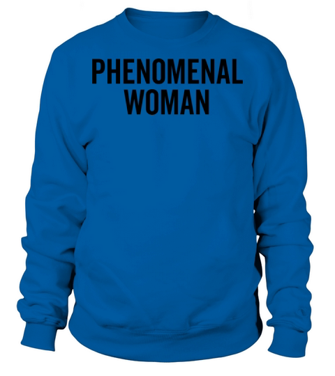 Phenomenal Woman Sweatshirt Unisex