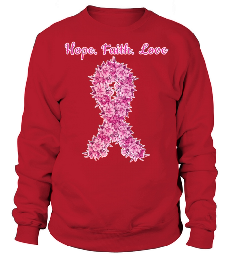 Pink October Ribbon Hope Faith Love Breast Cancer Sweatshirt Unisex