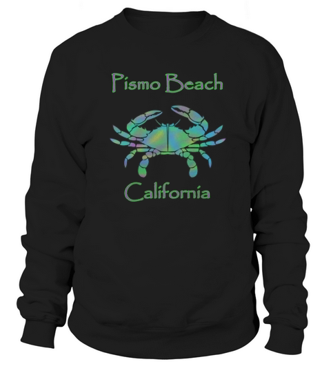 Pismo Beach California Blue Crab Beach Shirt Sweatshirt Unisex