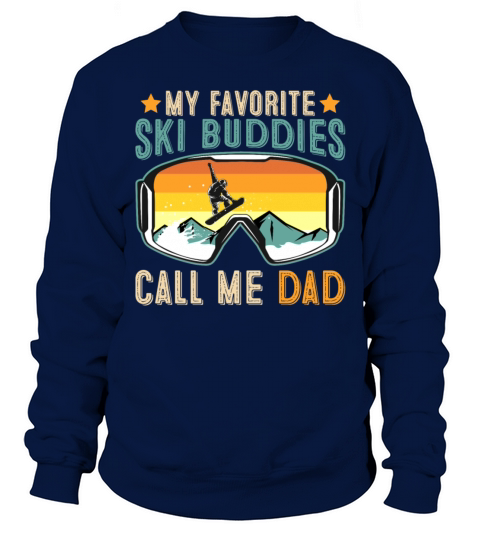 Ski Buddies Call Me Dad Vintage Sweatshirt Unisex