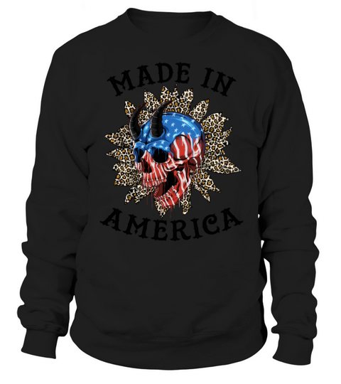 Skull Made In America Funny 4th of July Sweatshirt Unisex