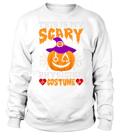 This Is My Scary Physician Halloween Costume Sweatshirt Unisex