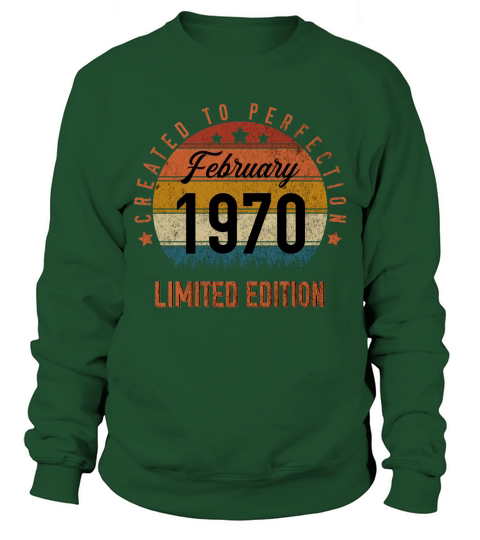 Vintage Created To Perfection February 1970 50th Birthday Sweatshirt Unisex