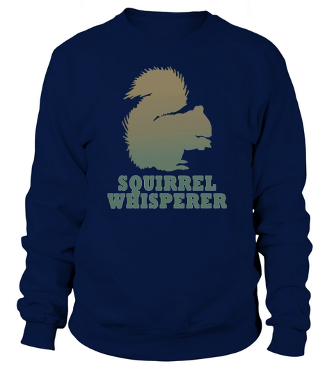 Vintage squirrel whisperer Sweatshirt Unisex