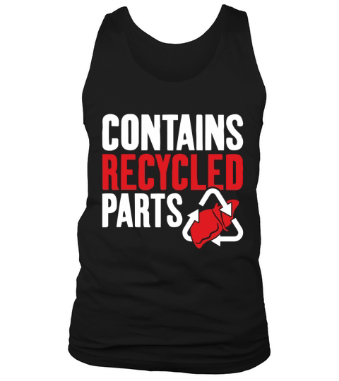 Contains Recycled Parts Liver Transplant Survivor shirt Tank Top Unisex