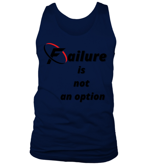 failure is not an option Tank Top Unisex