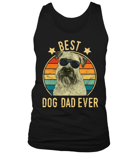 Mens Best Dog Dad Ever Soft Coated Wheaten Terrier Fathers Day T-Shirt Tank Top Unisex