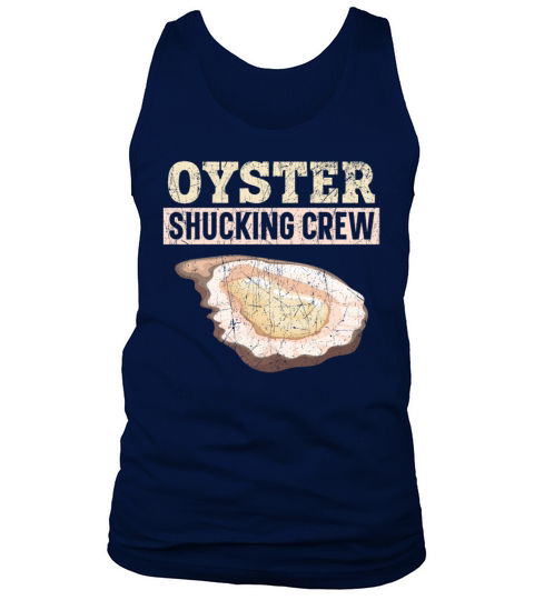 Oyster Shucking Crew Seafood Seashell Mollusc Tank Top Unisex