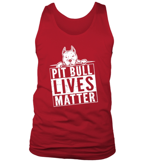 Pit Bull Lives Matter LIMTED EDITION Tank Top Unisex