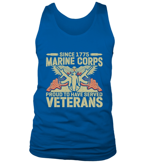 Since 1775 Marine Corps Proud To Have Served Veterans Tank Top Unisex