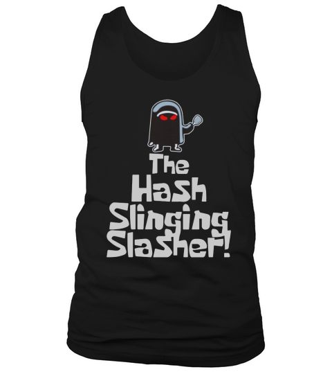 The hash slinging slasher Tank Top Unisex