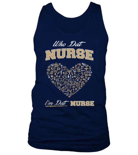 Who Dat Nurse 2015 Tshirt Tank Top Unisex