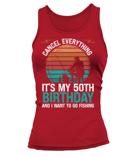 50th Birthday for Fisher Fishing Rod 50 Year Old Tank top Woman