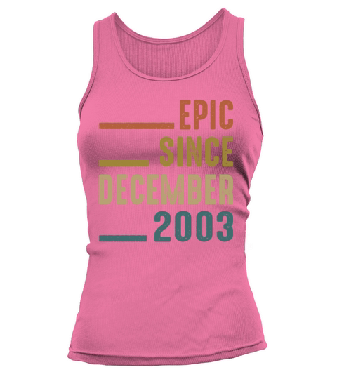 Epic Since December 2003 Vintage Tank top Woman