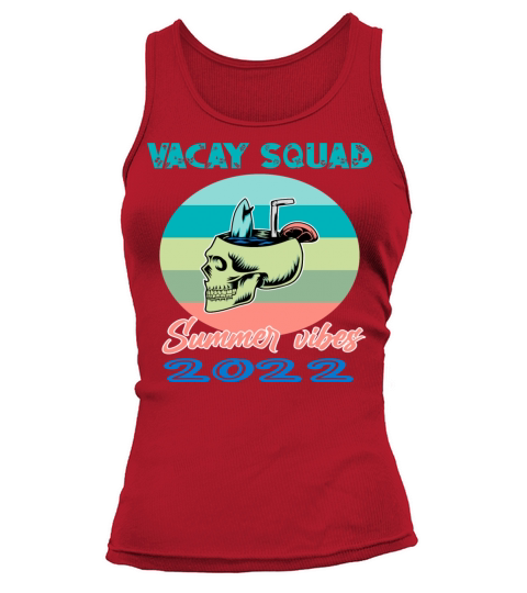 Funny Vacay Squad Summer vibes 2022 Tank top Woman