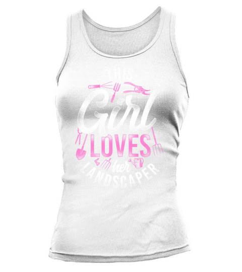 Landscaper Landscaping Landscape Tank top Woman