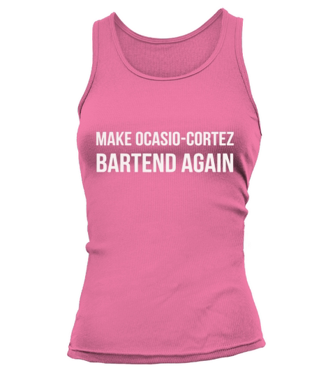 Make AOC Alexandria Ocasio-Cortez Bartend Again 2020 - Ladies Flowy Tank Tank top Woman
