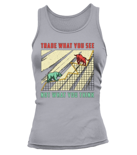Stock Market Trade What You See Bull Bear Trader Tank top Woman