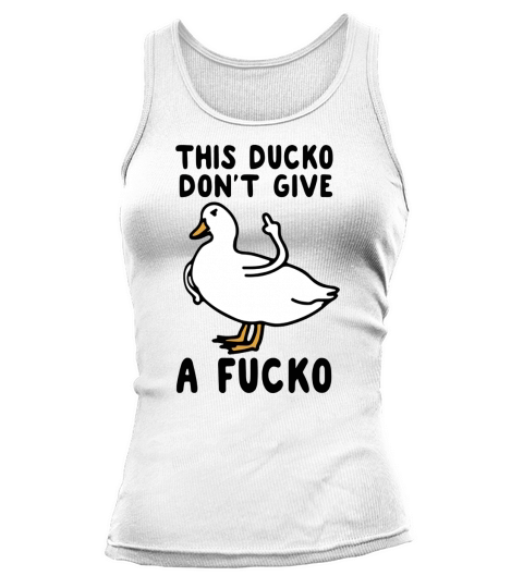 This ducko dont give a fucko Tank top Woman