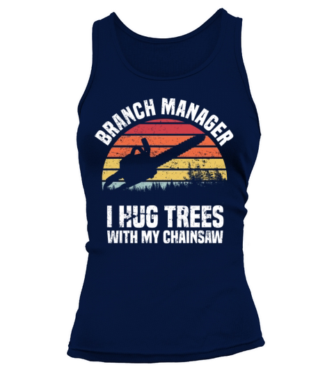 Vintage Lumberjack Funny Chainsaw Branch Manager L Tank top Woman