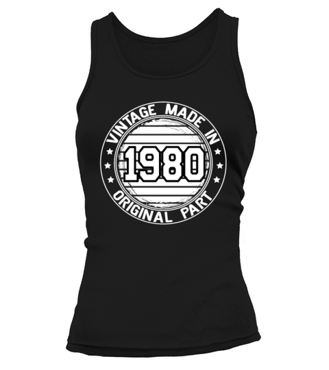 Vintage Made In 1980 Original Part Birthday 1980 Tank top Woman