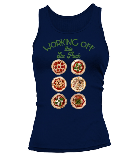 Working Of This Six Pack California style Pizza Tank top Woman