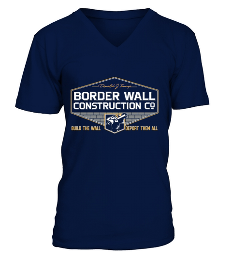 Border Wall Construction Co Patriotic T-Shirt V-Neck T-shirt