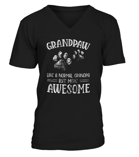 Grandpaw Like A Normal Grandpa But More Awesome V-Neck T-shirt