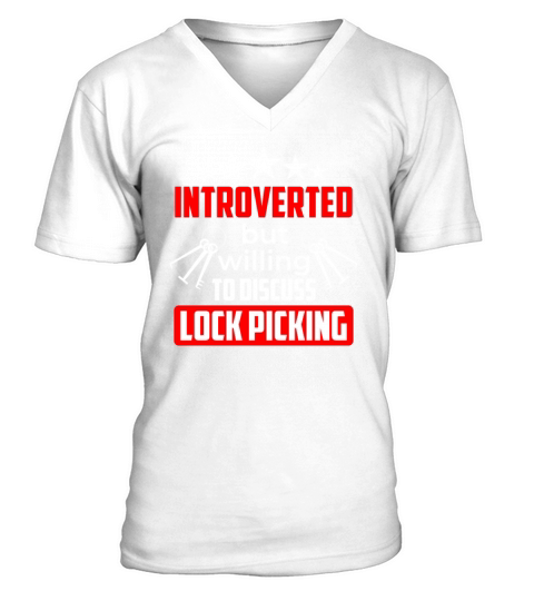 Introverted But Willing To Discuss Lock Picking V-Neck T-shirt