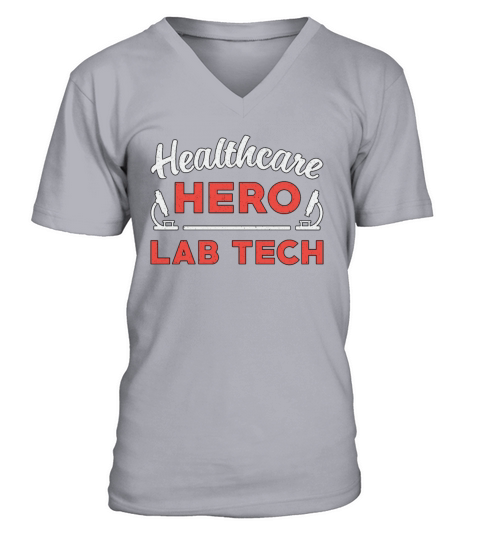 Laboratory Technician Healthcare Hero Lab Tech V-Neck T-shirt