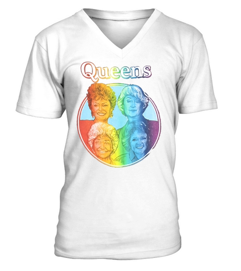 lgbt the golden girls queen shirts V-Neck T-shirt