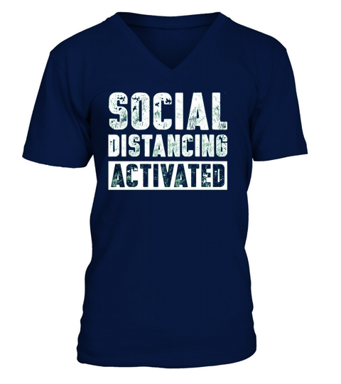 Social Distancing Activated - Trucker Cap V-Neck T-shirt