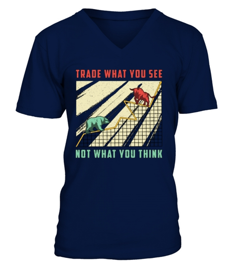 Stock Market Trade What You See Bull Bear Trader V-Neck T-shirt
