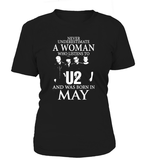 A Woman Who Listens To U2 And Was Born In May Women's T-Shirt