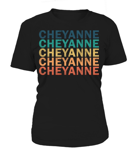 Cheyanne Name T Shirt - Cheyanne Vintage Retro Nam Women's T-Shirt