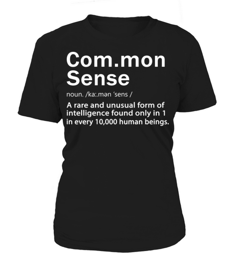 Common Sense Women's T-Shirt