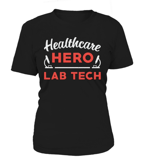 Laboratory Technician Healthcare Hero Lab Tech Women's T-Shirt