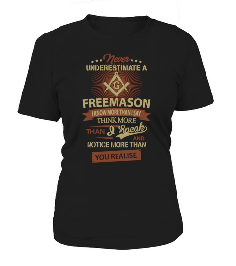 NEVER UNDERESTIMATE A FREEMASON shirt T-Shirt Women's T-Shirt